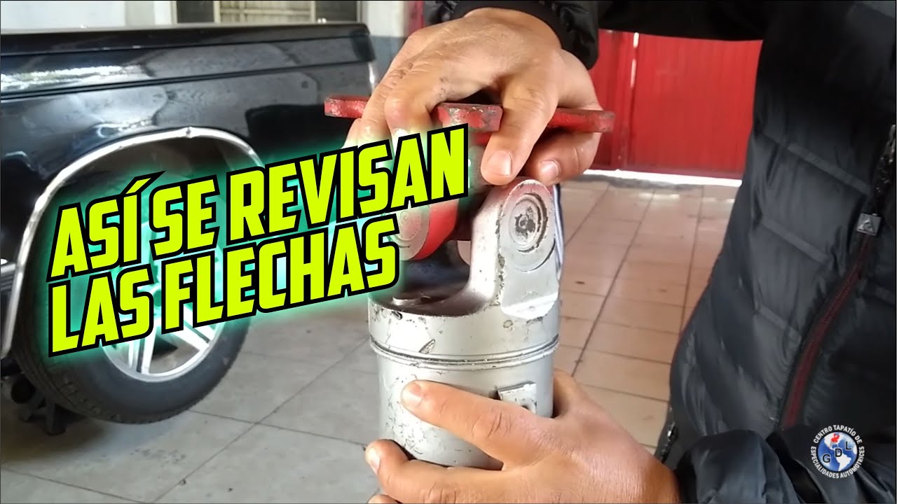 Como revisar la FLECHA CARDAN y las crucetas de una camioneta | GDL  automotriz