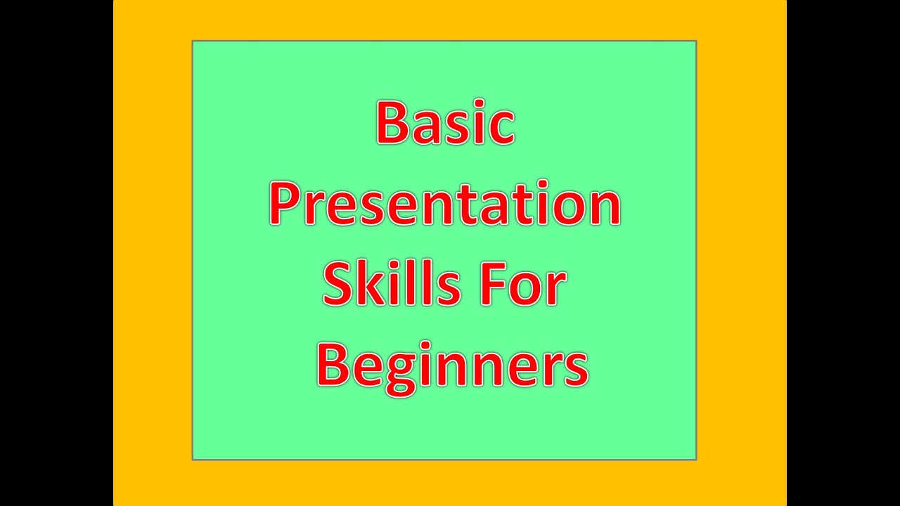 basic presentation skills for beginners