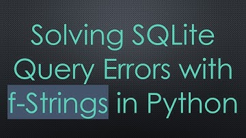 Solving SQLite Query Errors with f-Strings in Python