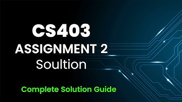 CS403 Opdracht 2 Oplossing Lente 2025 | 100% Correcte & Eenvoudige Handleiding | Virtuele Univers...