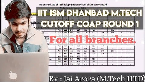 IIT ISM Dhanbad M.Tech cutoff for COAP ROUND 1 | All branches | Released on 28th May 2021 |
