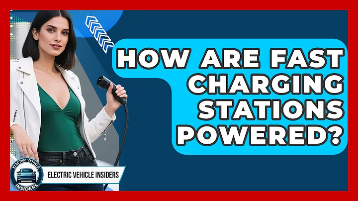 How Are Fast Charging Stations Powered? | Electric Vehicle Insiders News