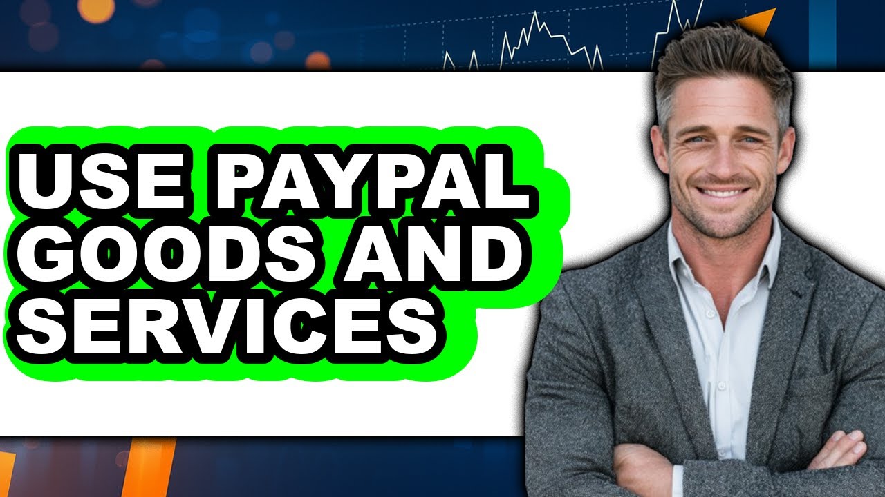 How to Use PayPal Goods and Services 2025 - Full Guide