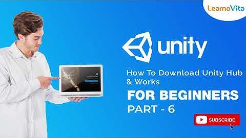 UNITY 3D |  Unity3D Tutorial: How to Download Unity Hub & Get Started  |   | Part - 6