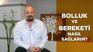 BOLLUK VE BEREKETİ NASIL SAĞLARIM? - Tuna Tüner