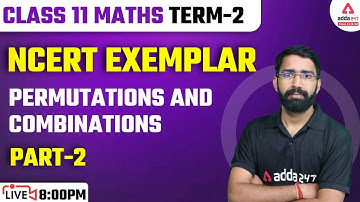 Class 11 Maths | Permutations and Combinations | NCERT Exemplar | Part #2