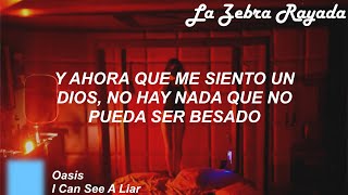 Oasis - I Can See A Liar (Sub Español)
