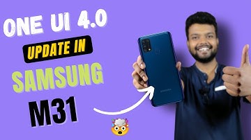 One UI 4.0 Update in Samsung Galaxy M31 🔥