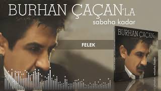 Burhan Çaçan   -   Felek