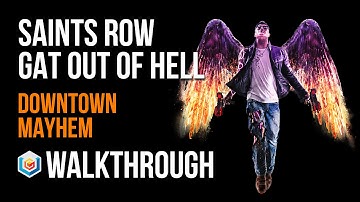 Saints Row Gat Out of Hell Walkthrough Mayhem Downtown Activity Gameplay Let