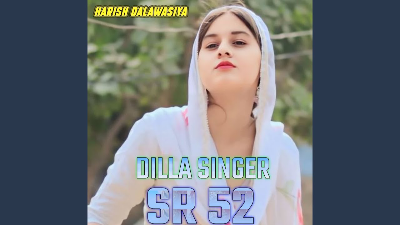 DILLA SINGER SR 52