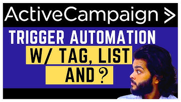 ActiveCampaign Tutorial: Trigger Automation with Tags and Email List
