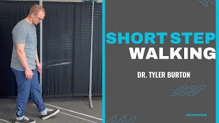 Short Step Walking
