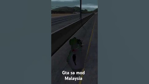gta sa mod Malaysia