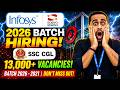 Infosys Mass Hiring | SSC CGL 13,000+ Hiring | Batch 2026-2021
