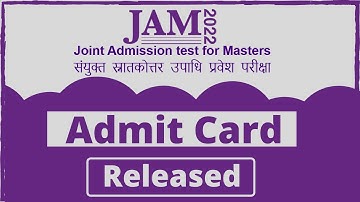 IIT JAM 2022 admit card released