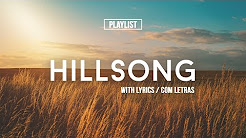 Video Mix - Playlist Hillsong Praise & Worship Songs 2017 //With Lyrics// - Playlist 