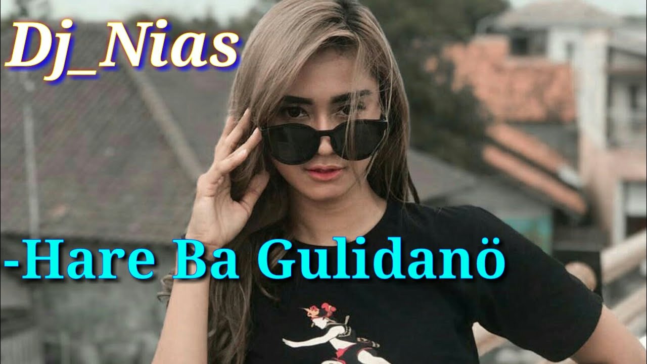 Hare Ba Gulidanö || Sion Music Cover Dj Nias