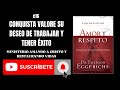 c16 CONQUISTA VALORE SU DESEO DE TRABAJAR Y TENER ÉXITO🤵👰AMOR Y RESPETO🎧AUDIOLIBRO🦻Emerson Egger