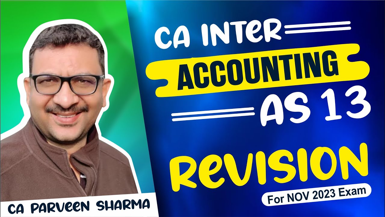 Revision Video | Inter Accounting | AS 13 | Nov 2023 Exam - YouTube