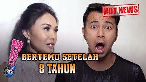 8 Tahun Tak Bertemu, Begini Jawaban Yuni Shara Usai Berjumpa Raffi-Nagita - Cumicam 06 Maret 2020