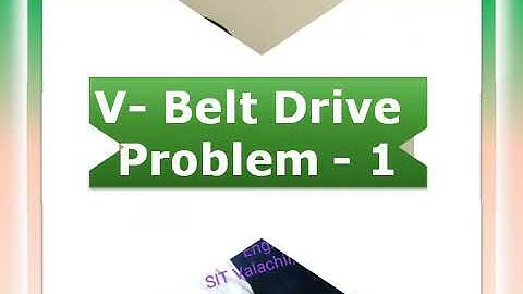 V Belt Drive Problem 1
