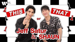 SHAUN กับ Jeff Satur จะใจตรงกันแค่ไหนใน THIS or THAT | THIS or THAT with SHAUN & Jeff Satur