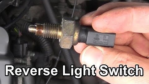 Reverse Light Switch - Removal and Testing