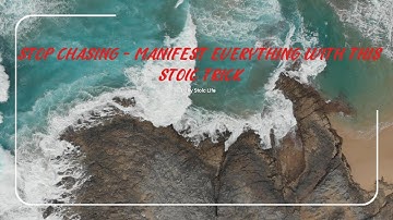 Stop Chasing – Manifest EVERYTHING With This Stoic Trick  | Stoicism and Productivity