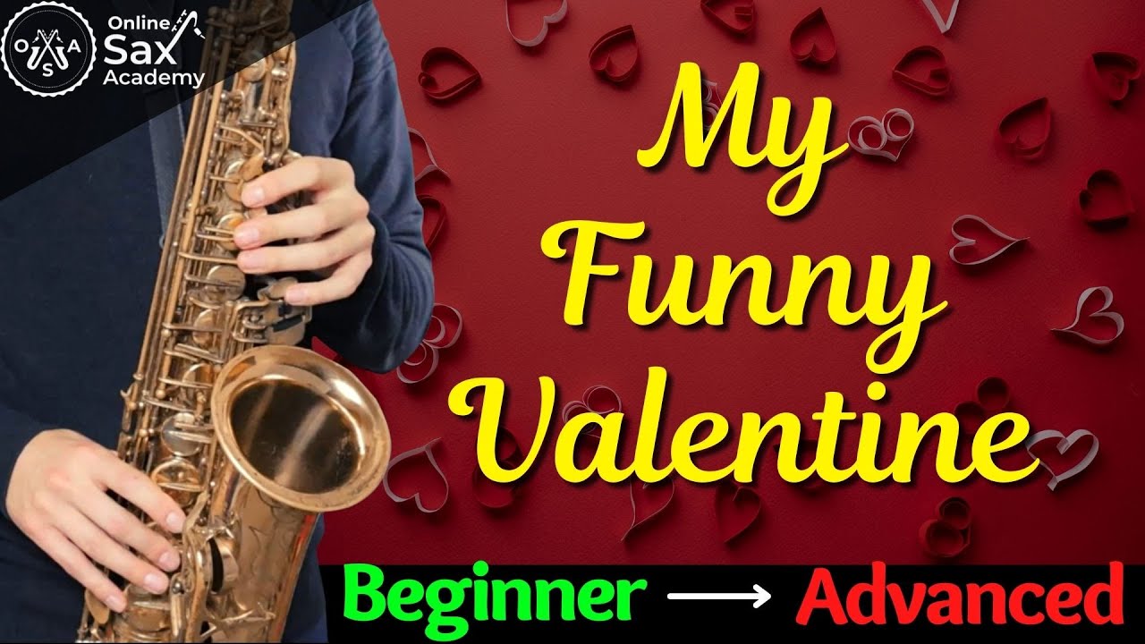 公*o様 Be My Valentine サックスOP How to play 'My Funny Valentine' on Sax: Beginner and Advanced