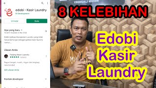 8 Kelebihan Edobi Kasir Laundry | Manajemen Usaha Laundry | Laundry Autopilot screenshot 3