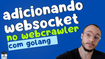 Como implementar um websocket em Golang (parte 1)