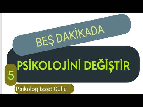 Beş Dakikada Psikolojini Değiştir (5)