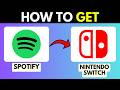 HOW TO GET SPOTIFY ON NINTENDO SWITCH 2026! (FULL GUIDE)