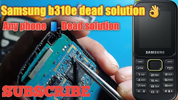 samsung b310e dead solution . samsung b310e dead solution not short . #abssameer