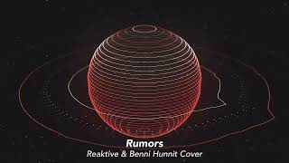 💪Rumors - Reaktive, Benni Hunnit Cover💪