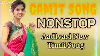 Gamit New Timli Song// Aadivasi New Timli Song & Non stop Timli Supar Hit 2022