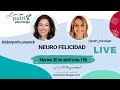 Live: NEURO FELICIDAD, con Ana Asencio