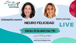 Live: NEURO FELICIDAD, con Ana Asencio