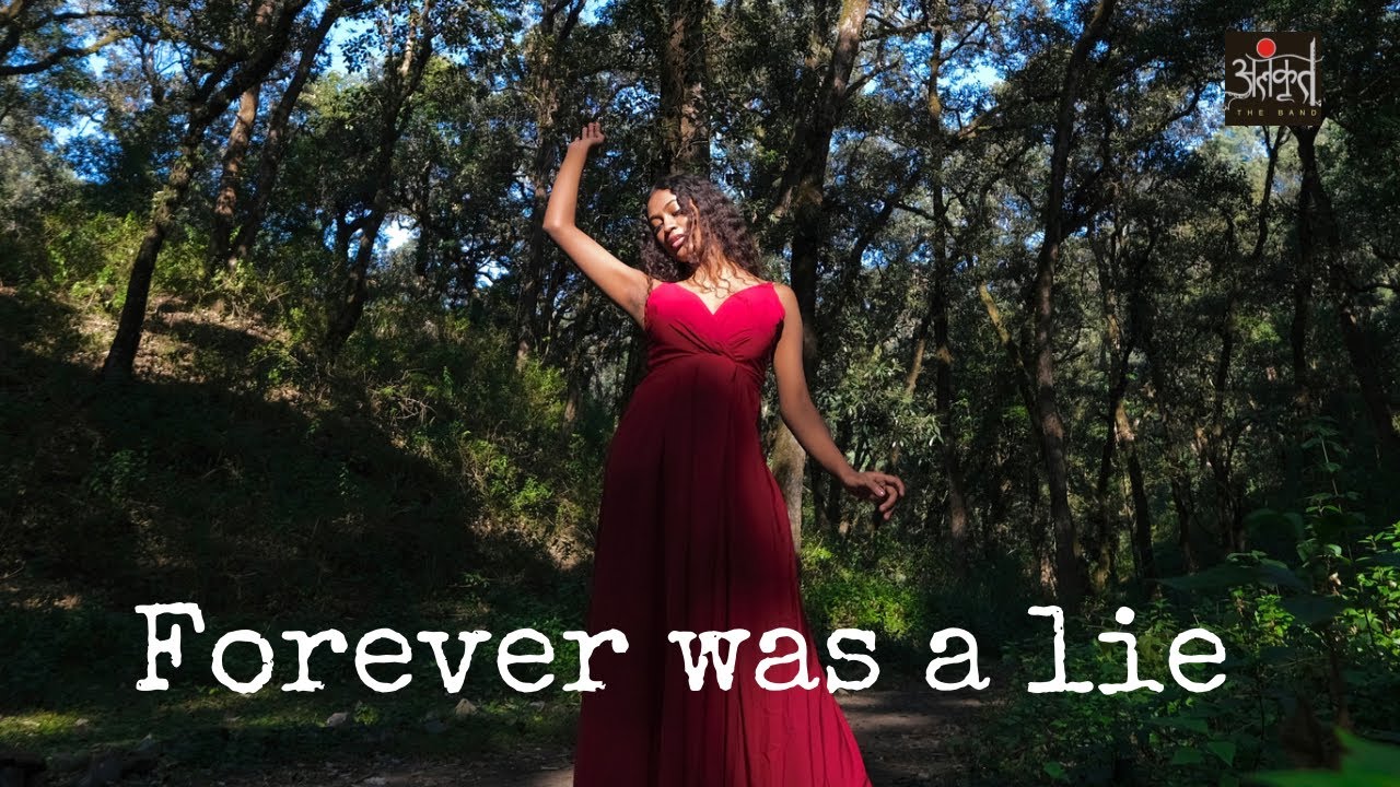 SIXTEEN || Forever Was a Lie || ALANKRIT the Band || Prashansa||