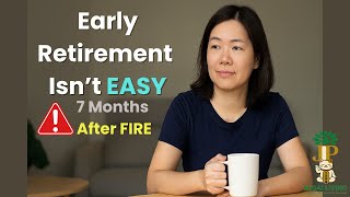Download Lagu I Thought Early Retirement Would Be Simple… I Was Wrong | My 7-Month Update MP3 Download Lagu I Thought Early Retirement Would Be Simple… I Was Wrong | My 7-Month Update MP3