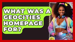 What Was A Geocities Homepage For? - I'm a 90s Baby