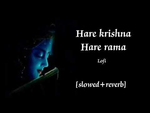 STARTING YOUR DAY WITH THE HARE RAMA HARE KRISHNA MAHA MANTRA LOFI  SPIRITUAL (SLOWED+REVERB) 