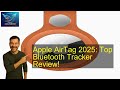 Apple AirTag 2025: Top Bluetooth Tracker Review!