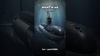 INS Aridhaman: India’s Silent Nuclear Deterrent