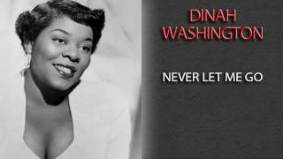 DINAH WASHINGTON - NEVER LET ME GO