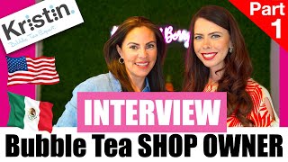 Part 1 ~ Real Owner Interview: Opening a Boba Tea Shop