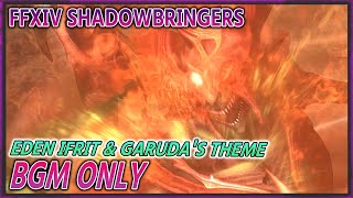 【FFXIV】希望の園エデン 共鳴編２層 イフリート＆ガルーダ BGM ONLY【SHADOWBRINGERS】