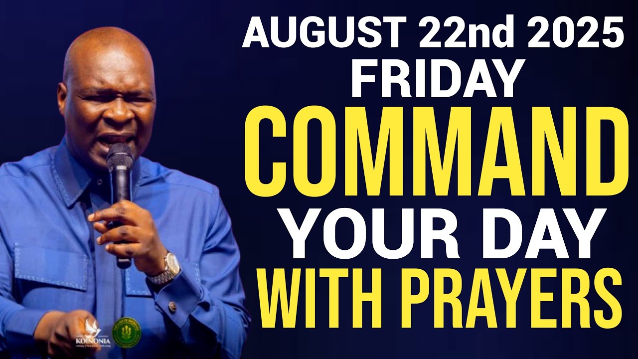 [Friday 22nd August, 2025] Start Your Morning With Prayer Spiritual Prayer By Apostle Joshua Selman