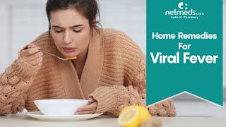 5 Incredible Home Remedies For Viral Fever